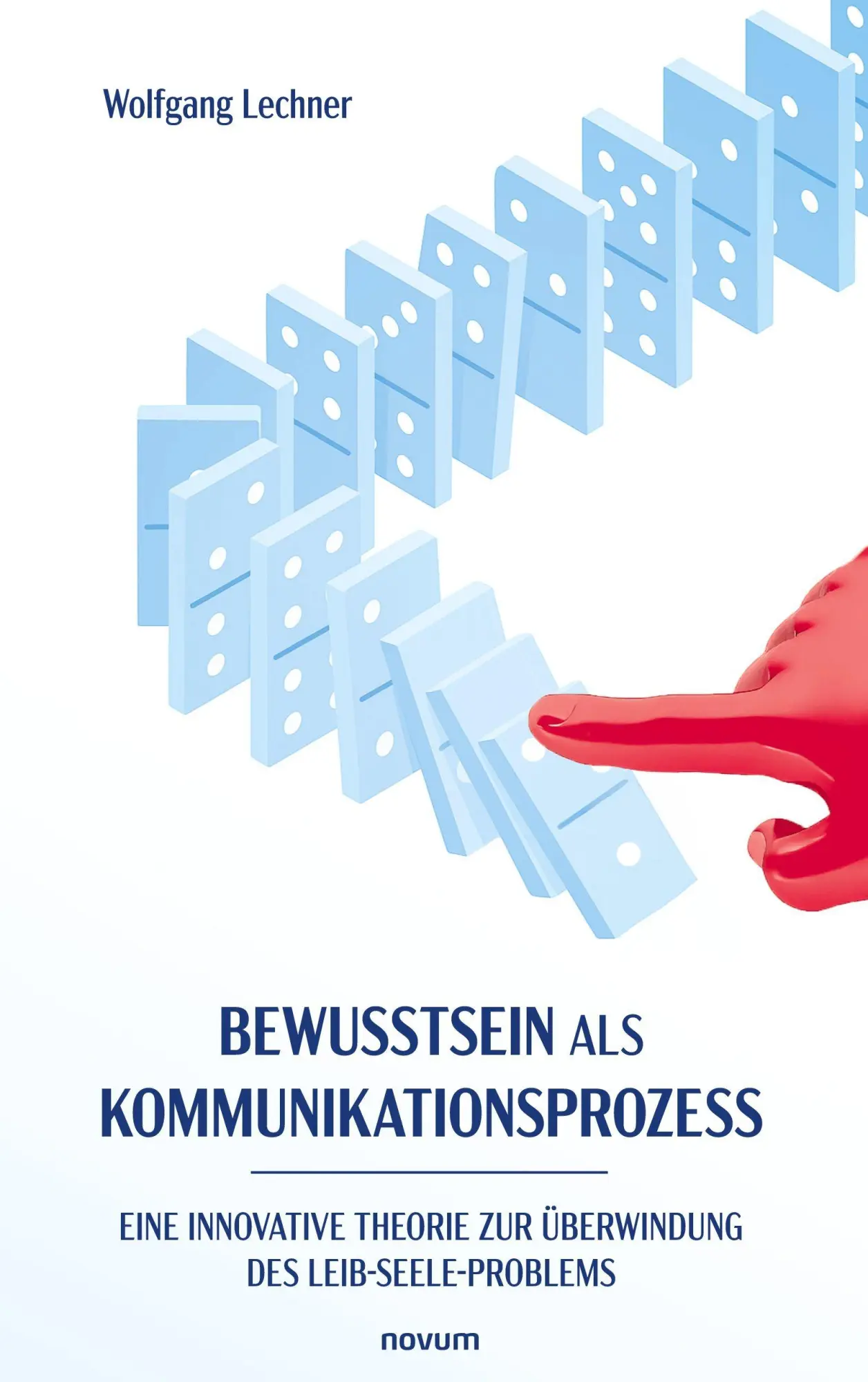 Cover: 9783711610362 | Bewusstsein als Kommunikationsprozess | Wolfgang Lechner | Taschenbuch