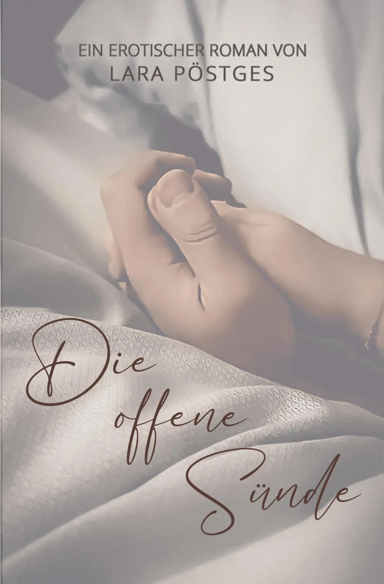 Cover: 9783754660362 | Die offene Sünde | Lara Pöstges | Taschenbuch | 320 S. | Deutsch