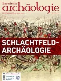 Cover: 9783791740362 | Schlachtfeldarchäologie | Bayerische Archäologie 1/2026 | Gschlößl