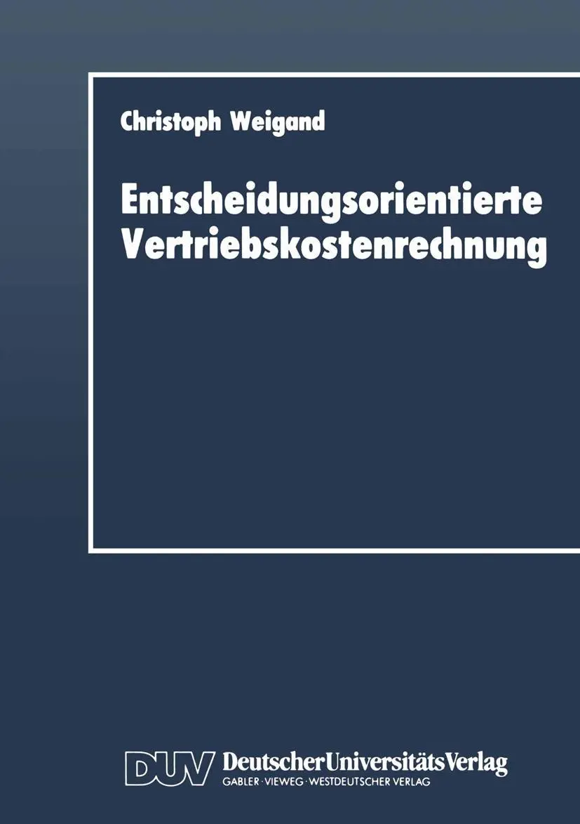 Cover: 9783824400362 | Entscheidungsorientierte Vertriebskostenrechnung | Christoph Weigand