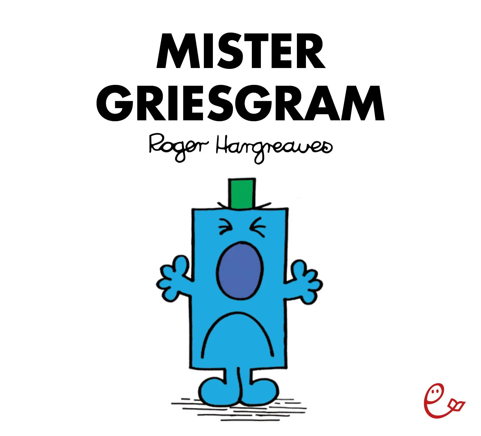 Cover: 9783946100362 | Mister Griesgram | Roger Hargreaves | Taschenbuch | 36 S. | Deutsch