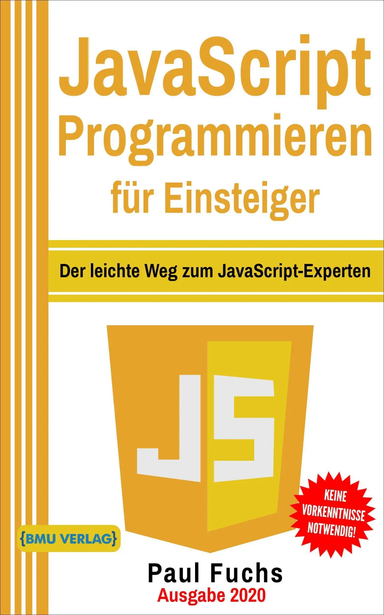 Cover: 9783966450362 | JavaScript Programmieren für Einsteiger | Paul Fuchs | Buch | 376 S.