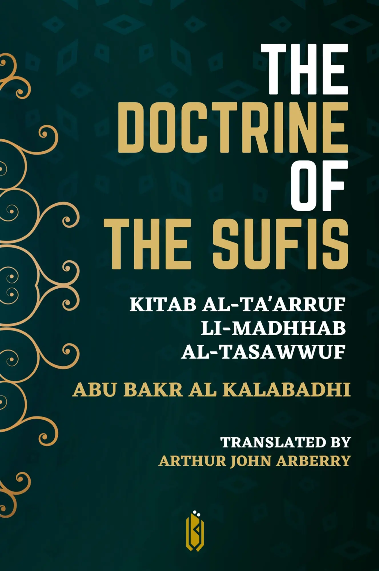Cover: 9789394770362 | The Doctrine of the Sufis - Kitab Al-Ta'arruf Li-Madhhab Al-Tasaw¿wuf