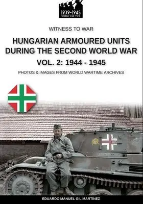 Cover: 9791255890362 | Hungarian armoured units during the Second World War - Vol. 2 | Buch