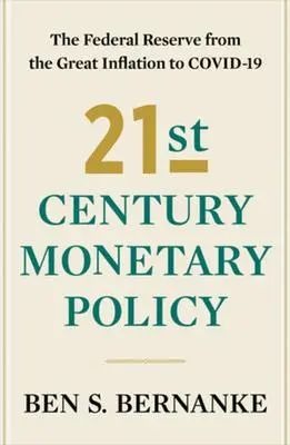 Cover: 9781324020462 | 21st Century Monetary Policy | Ben S Bernanke | Buch | Gebunden | 2022