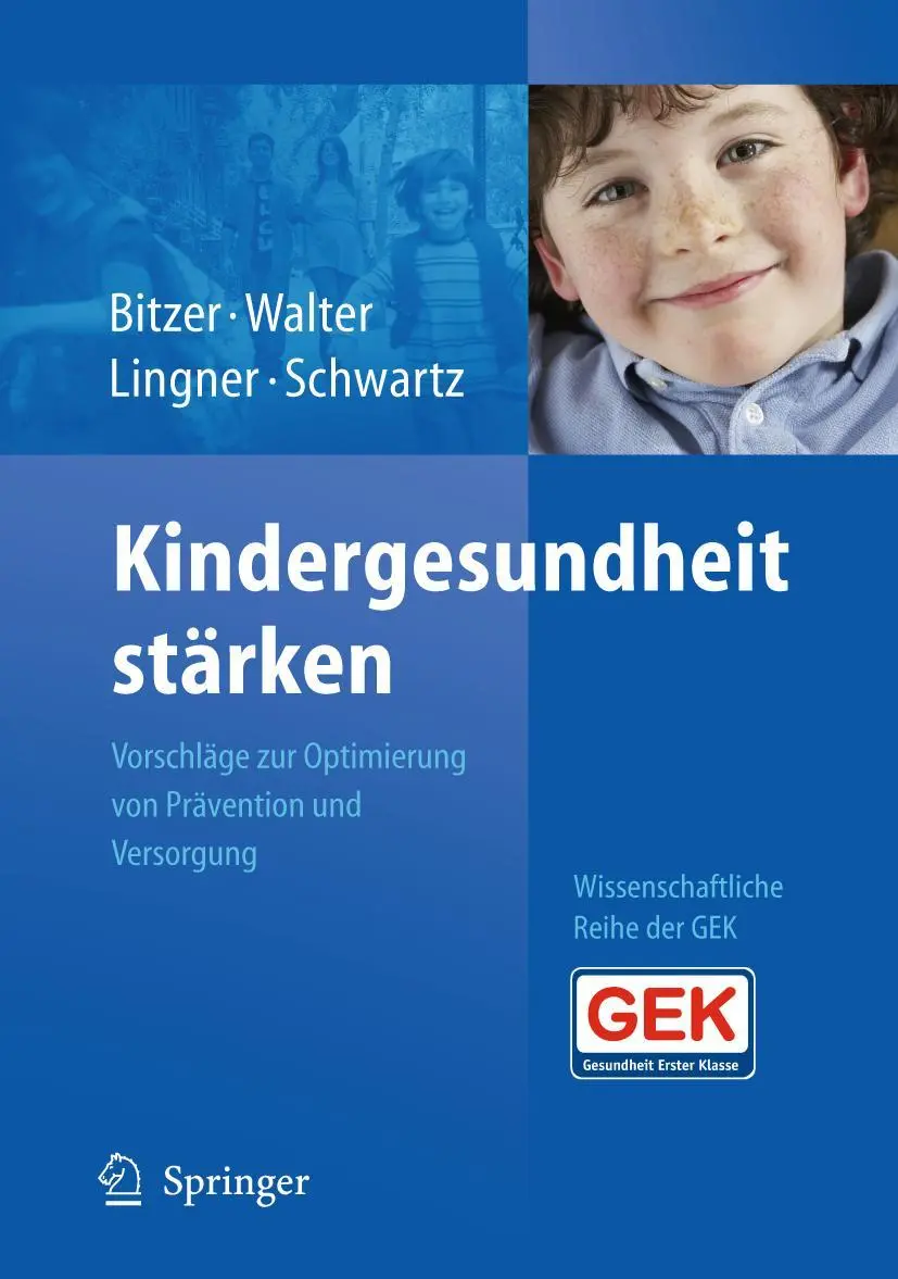 Cover: 9783540880462 | Kindergesundheit stärken | Eva Maria Bitzer (u. a.) | Buch | xxii