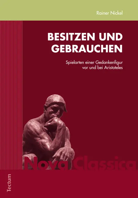 Cover: 9783828830462 | Besitzen und Gebrauchen | Rainer Nickel | Taschenbuch | 196 S. | 2012