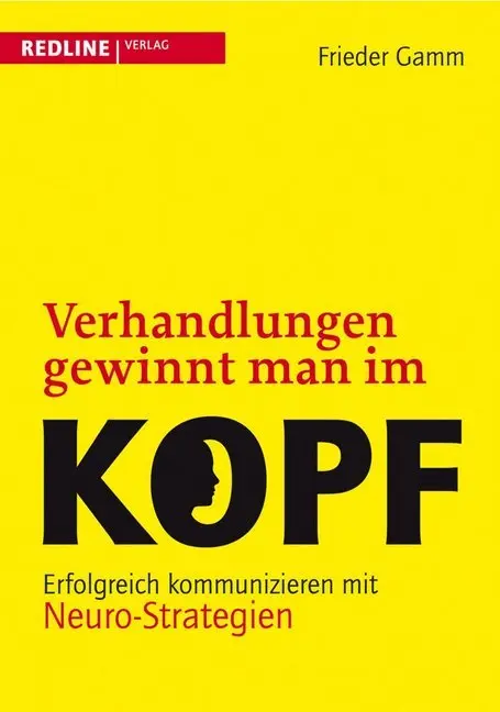 Cover: 9783868810462 | Verhandlungen gewinnt man im Kopf | Frieder Gamm | Buch | 224 S.