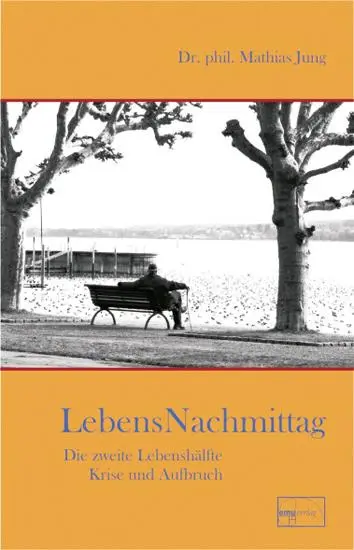 Cover: 9783891890462 | Lebensnachmittag | Die zweite Lebenshälfte: Krise und Aufbruch | Jung