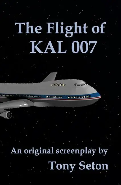 Cover: 9780998960562 | The Flight of KAL 007 | Tony Seton | Taschenbuch | Englisch | 2019