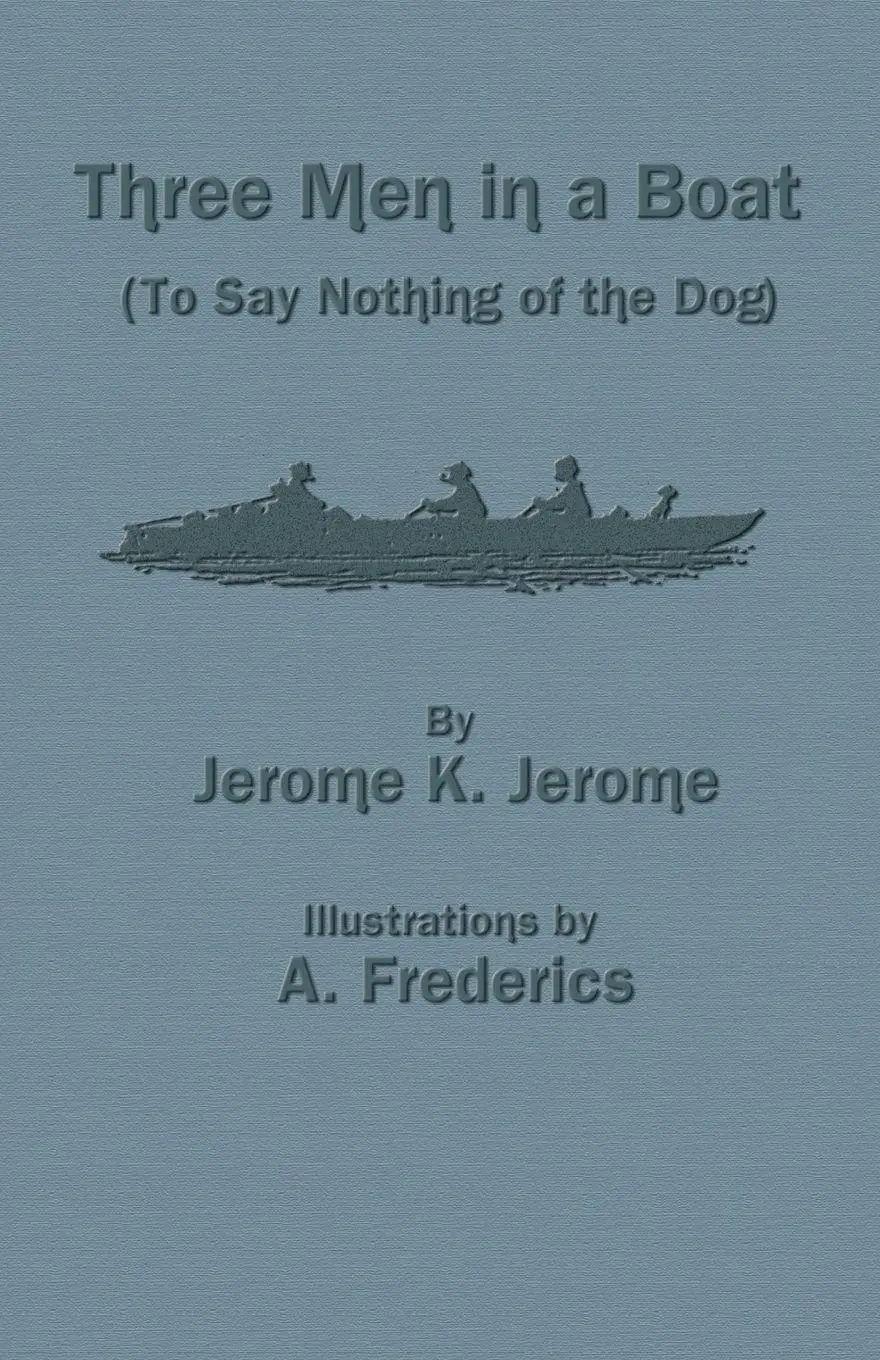 Cover: 9781782010562 | Three Men in a Boat (to Say Nothing of the Dog) | Jerome K. Jerome