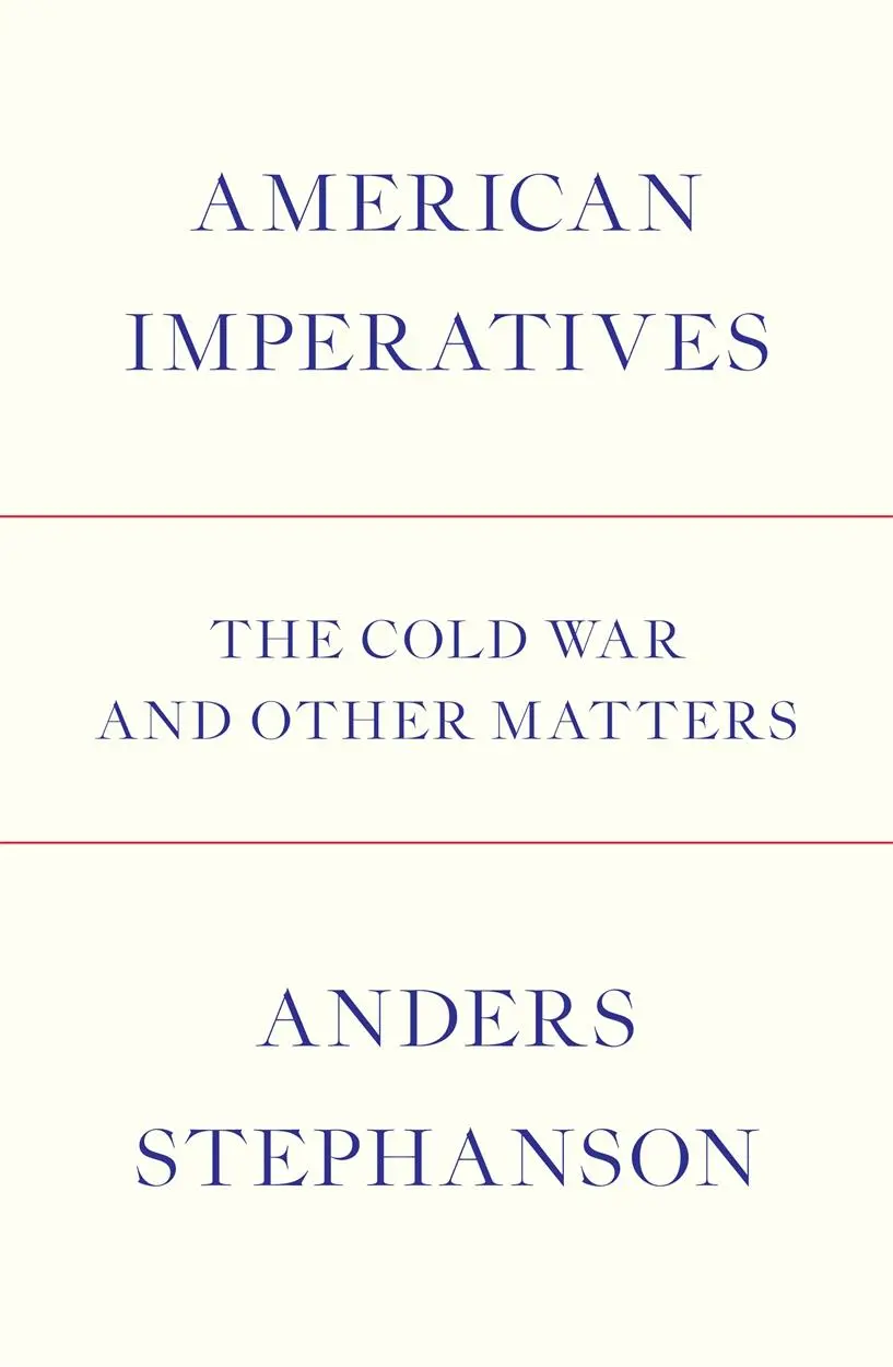 Cover: 9781784780562 | American Imperatives | The Cold War and Other Matters | Stephanson
