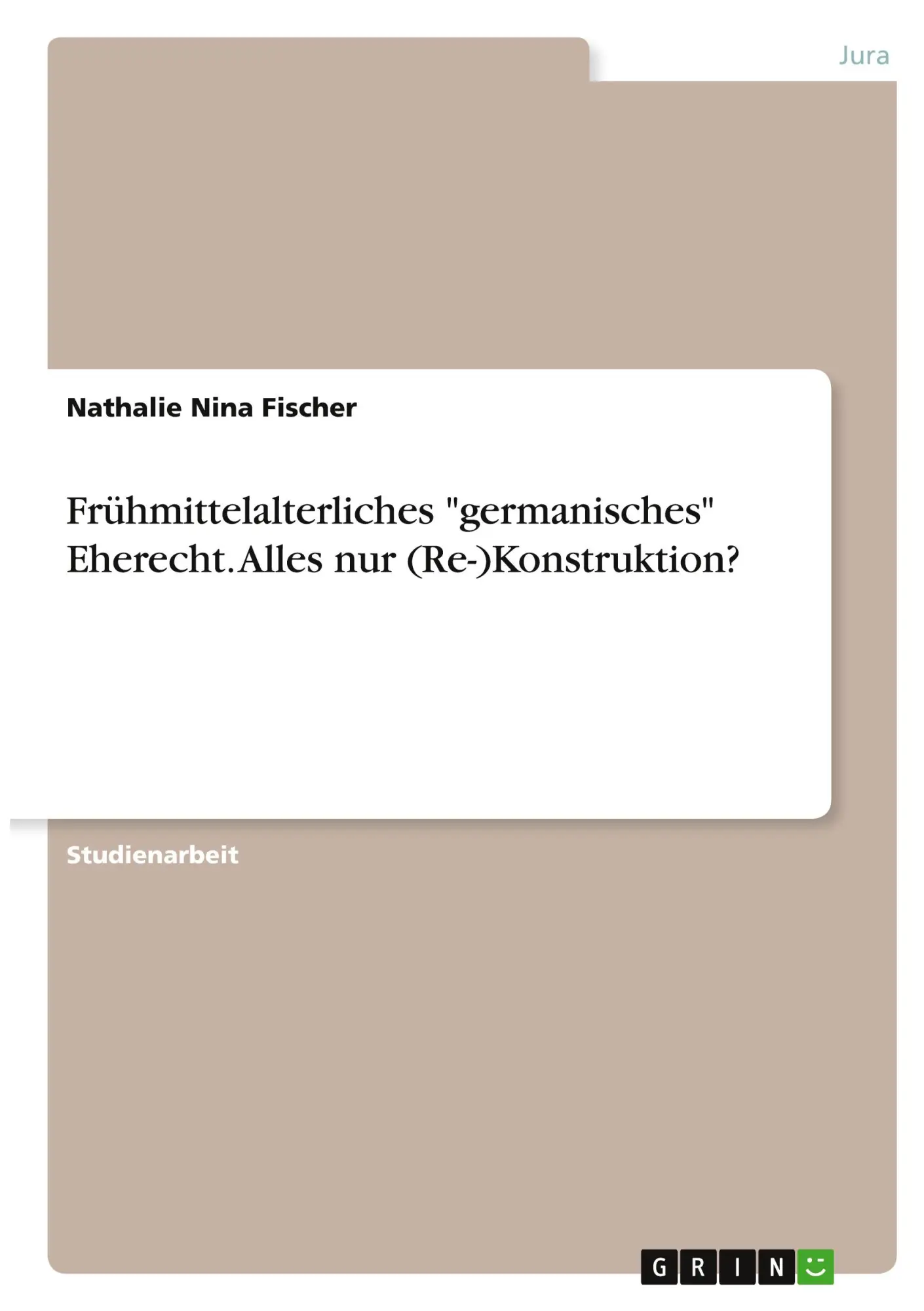 Cover: 9783346380562 | Frühmittelalterliches "germanisches" Eherecht. Alles nur...