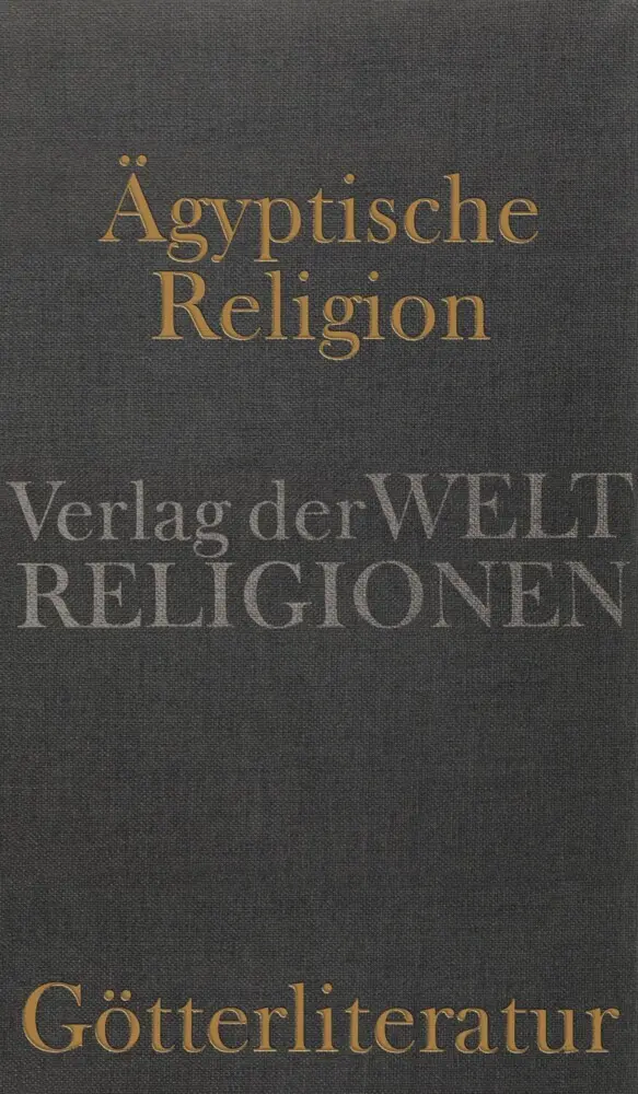 Cover: 9783458700562 | Ägyptische Religion - Götterliteratur | Jan Assmann (u. a.) | Buch