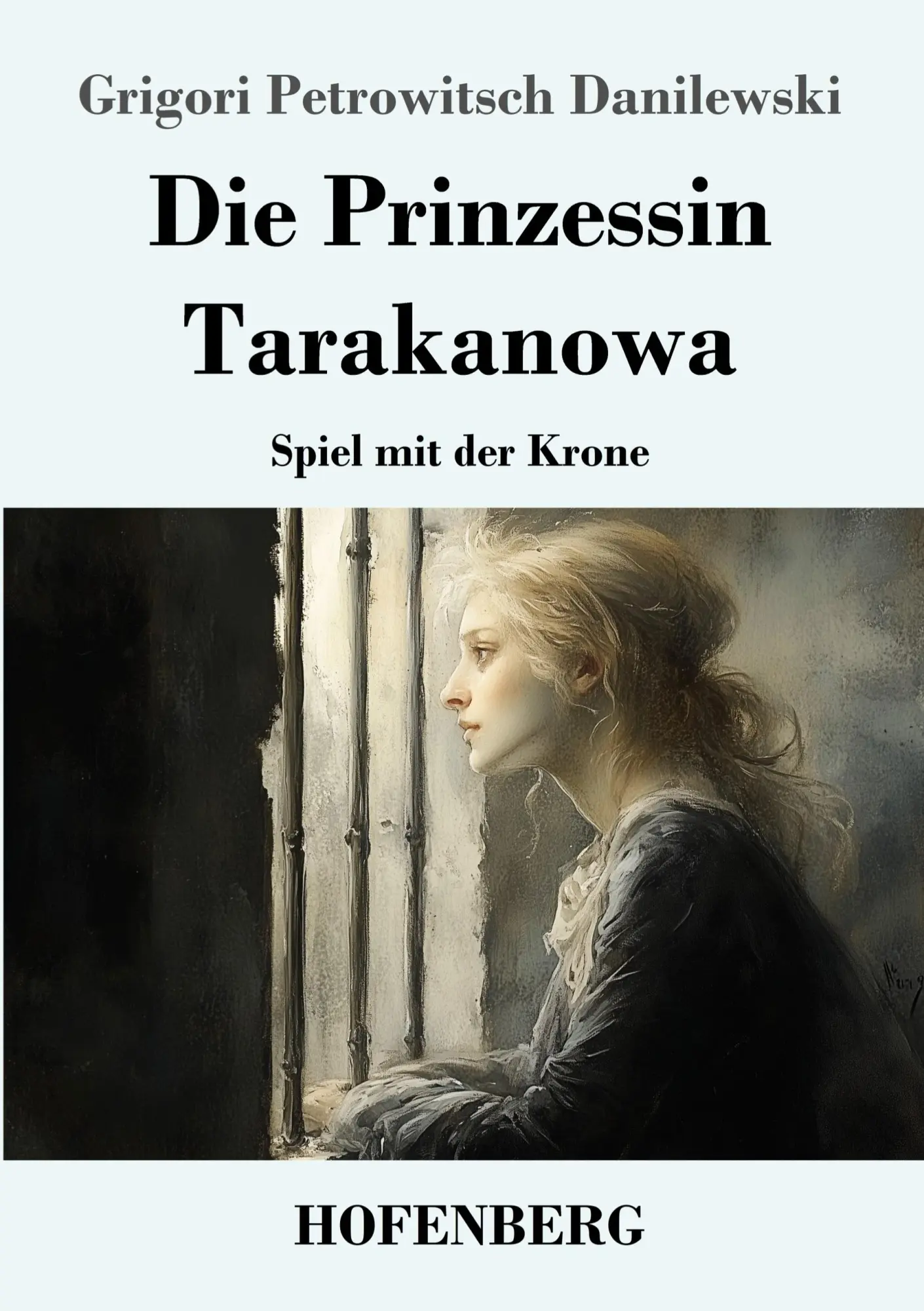 Cover: 9783743750562 | Die Prinzessin Tarakanowa | Spiel mit der Krone | Danilewski | Buch