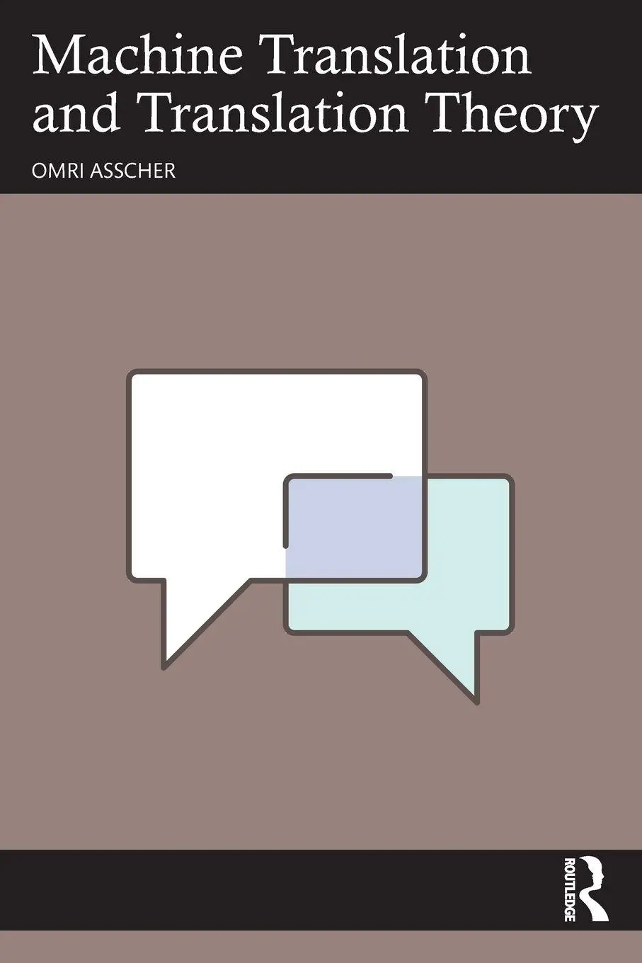 Cover: 9781041000662 | Machine Translation and Translation Theory | Omri Asscher | Buch