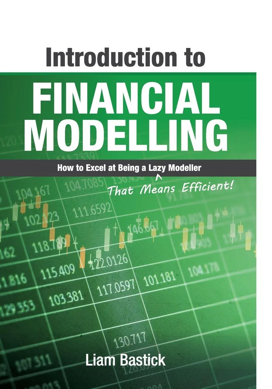Cover: 9781615470662 | Introduction To Financial Modelling | Liam Bastick | Taschenbuch