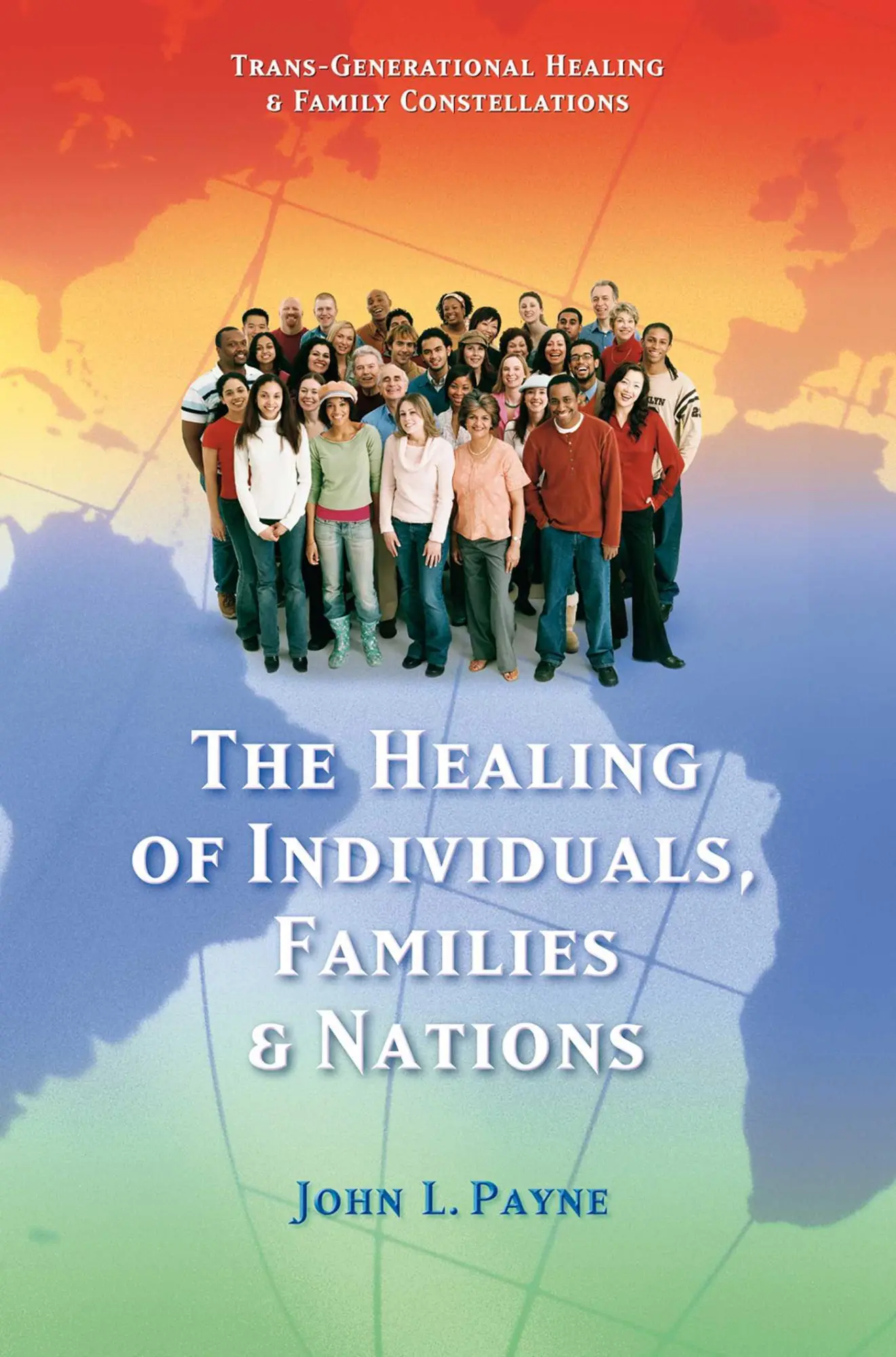 Cover: 9781844090662 | The Healing of Individuals, Families &amp; Nations | John L Payne | Buch