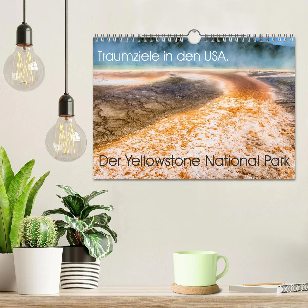 Bild: 9783516100662 | Traumziele in den USA. Der Yellowstone National Park (Wandkalender...