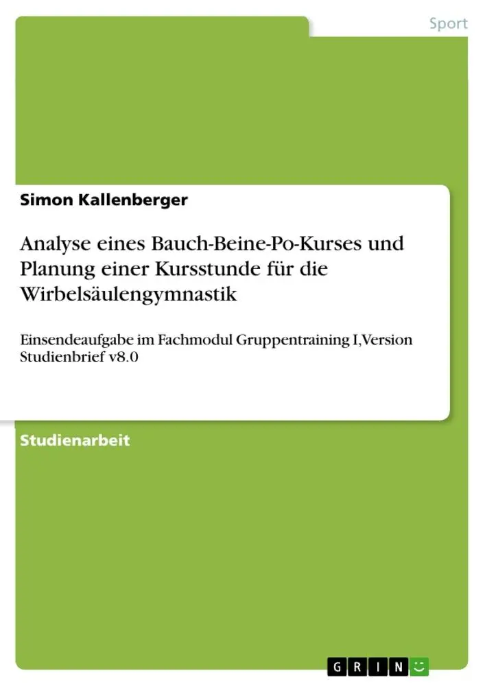 Cover: 9783668120662 | Analyse eines Bauch-Beine-Po-Kurses und Planung einer Kursstunde...