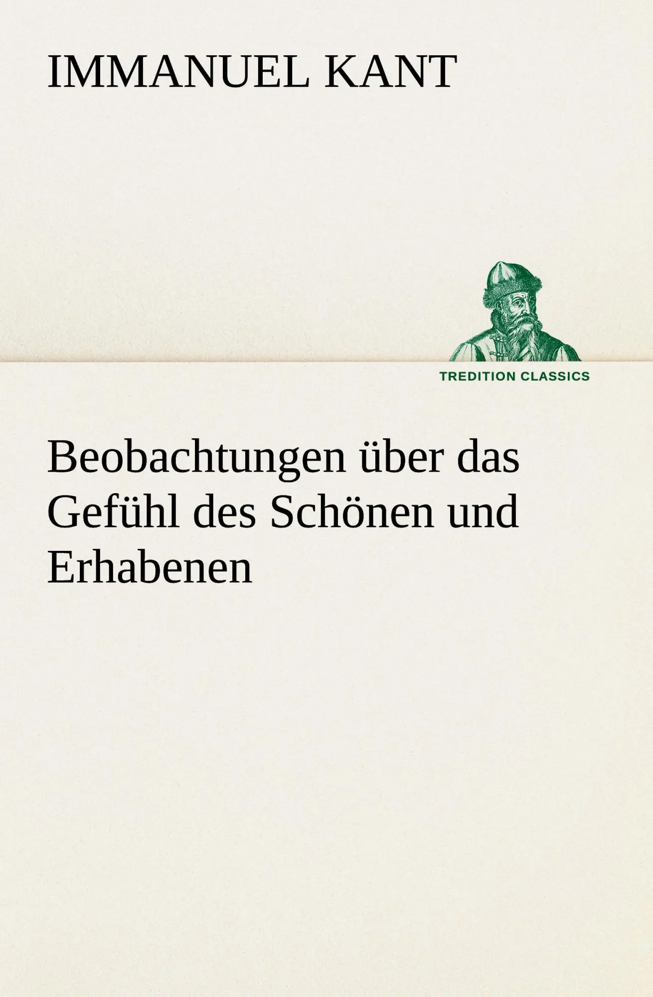 Cover: 9783849530662 | Beobachtungen über das Gefühl des Schönen und Erhabenen | Kant | Buch