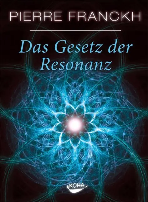 Cover: 9783867280662 | Das Gesetz der Resonanz | Pierre Franckh | Buch | 272 S. | Deutsch