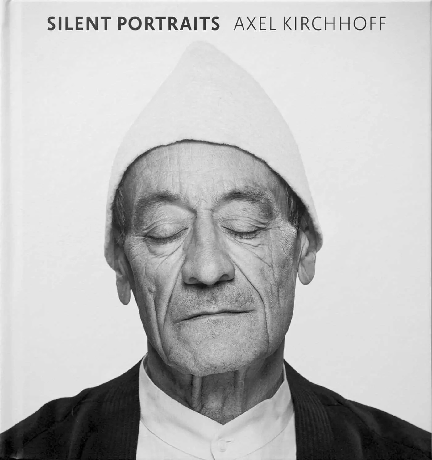Cover: 9783949070662 | Silent Portraits | Axel Kirchhoff | Axel Kirchhoff | Buch | 320 S.