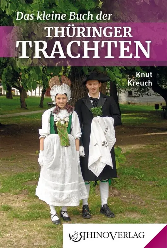 Cover: 9783955600662 | Das kleine Buch der Thüringer Trachten | Band 66 | Knut Kreuch | Buch