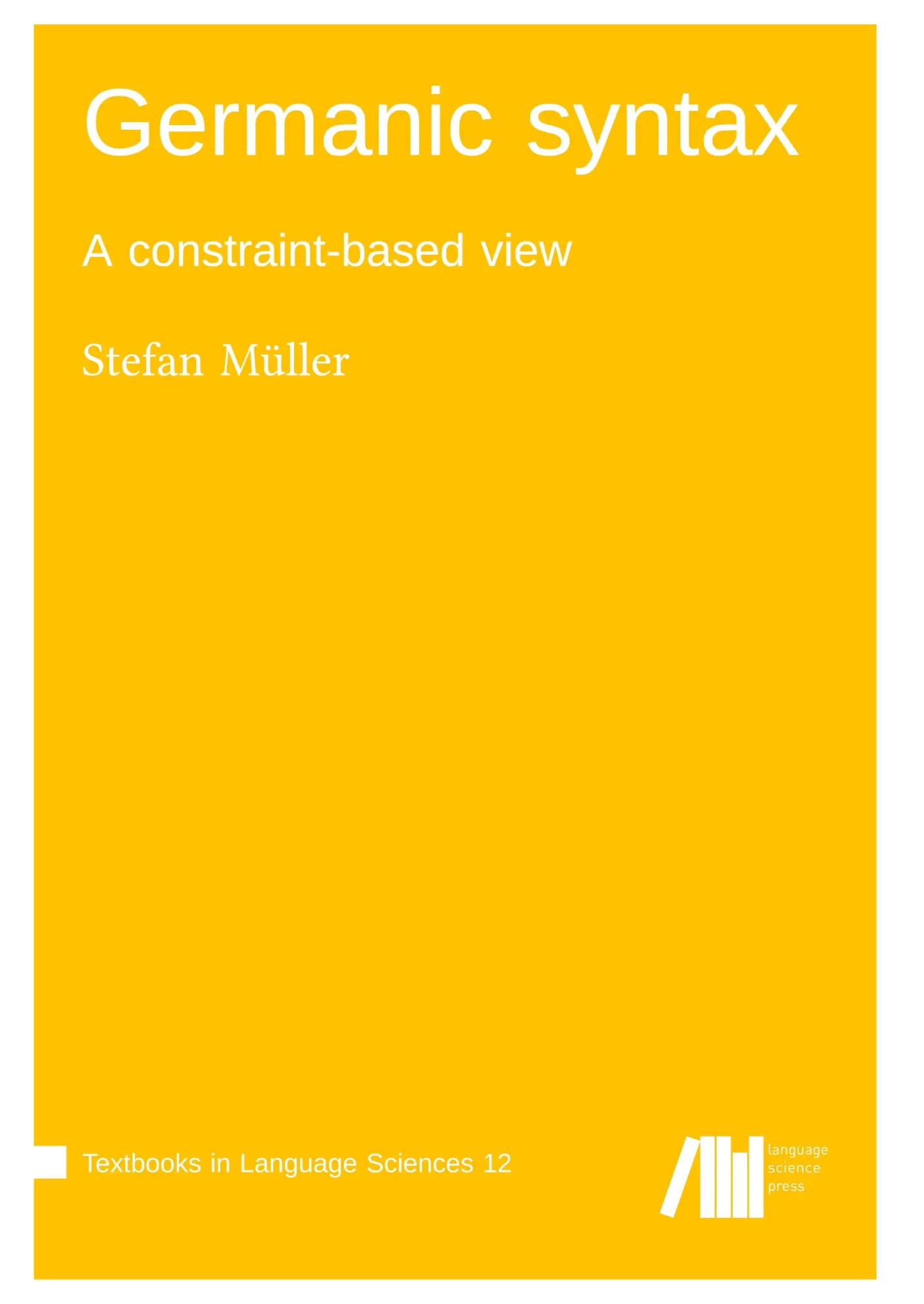 Cover: 9783985540662 | Germanic syntax | Stefan Müller | Taschenbuch | Englisch | 2023