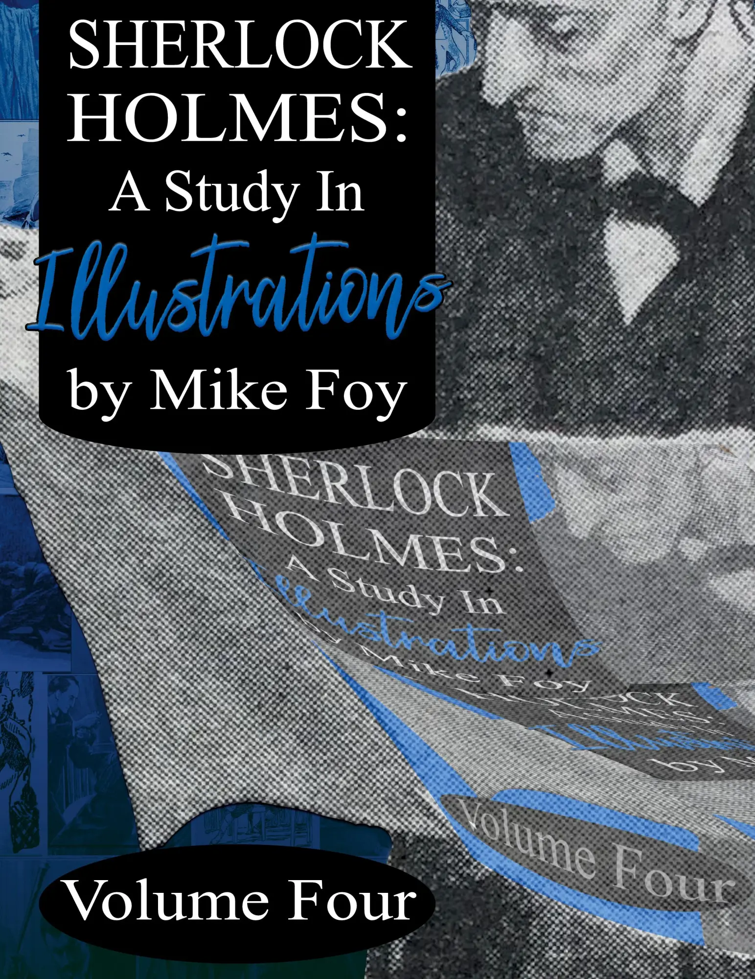 Cover: 9781804240762 | Sherlock Holmes - A Study in Illustrations - Volume 4 | Mike Foy