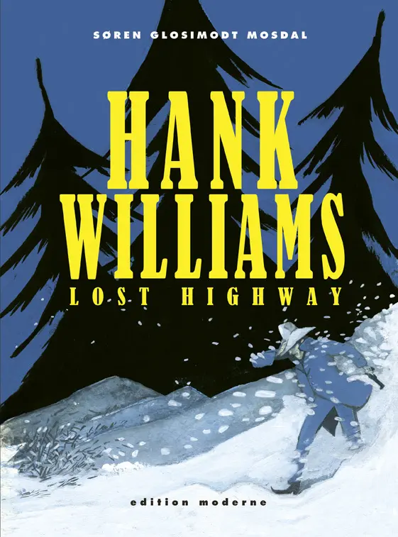 Cover: 9783037310762 | Hank Williams - Lost Highway | Soeren Gl. Mosdal | Buch | 72 S. | 2011