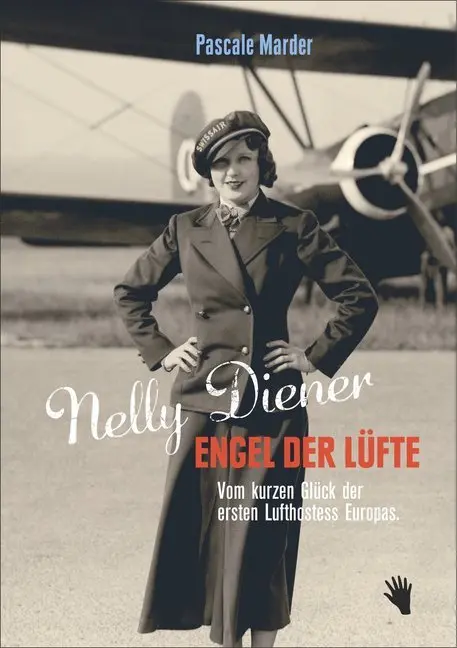 Cover: 9783037620762 | Nelly Diener - Engel der Lüfte | Pascale Marder | Buch | 202 S. | 2018