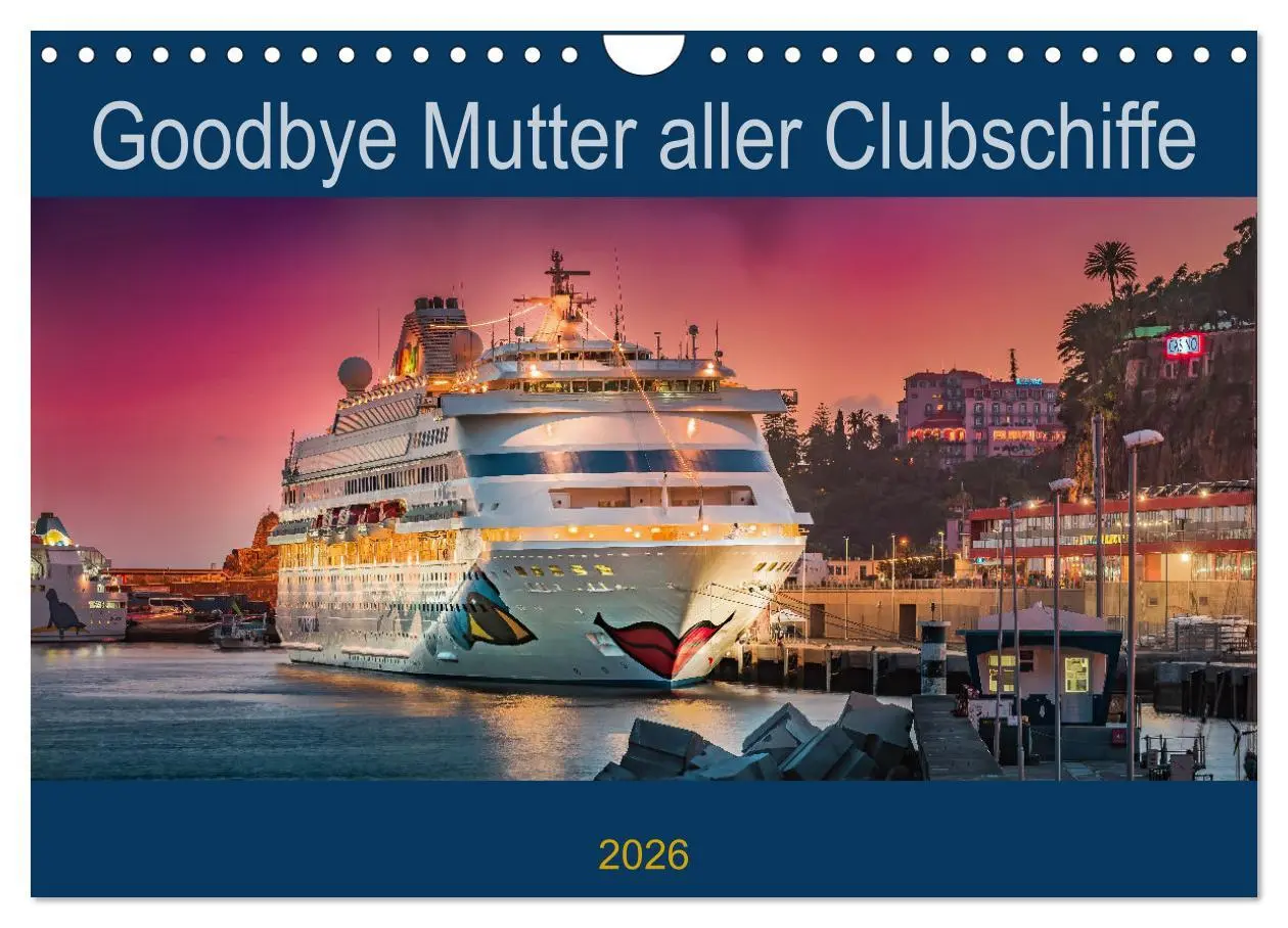 Cover: 9783457620762 | Goodbye Mutter aller Clubschiffe (Wandkalender 2026 DIN A4 quer),...