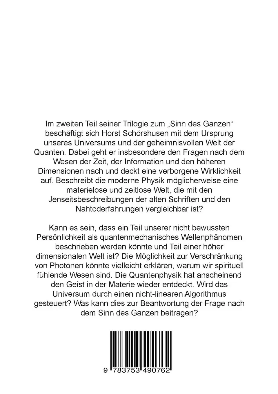 Rückseite: 9783753490762 | Der Algorithmus des Universums | Der Sinn des Ganzen Teil II | Buch