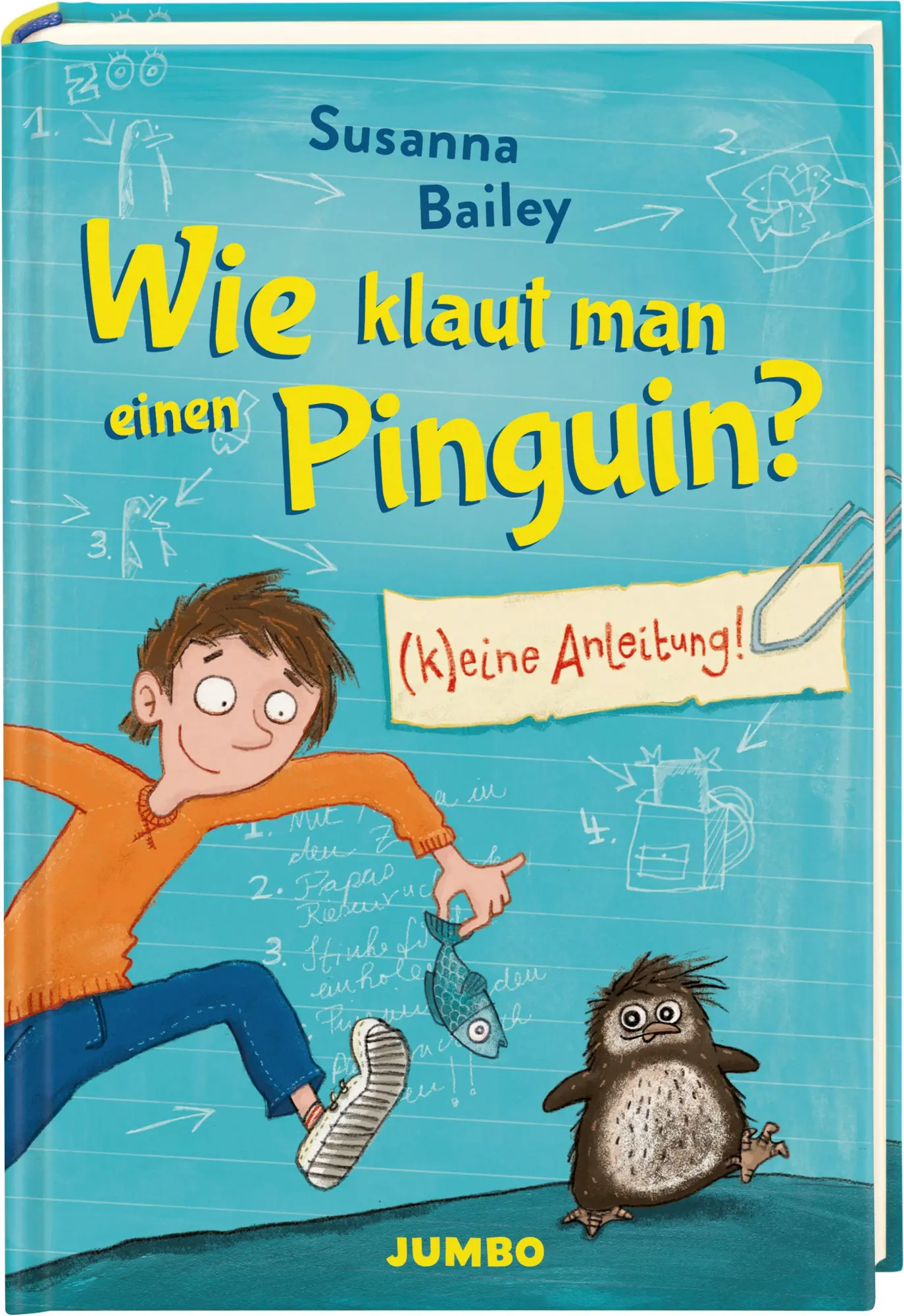 Wie klaut man einen Pinguin? (K)eine Anleitung - Neuware
