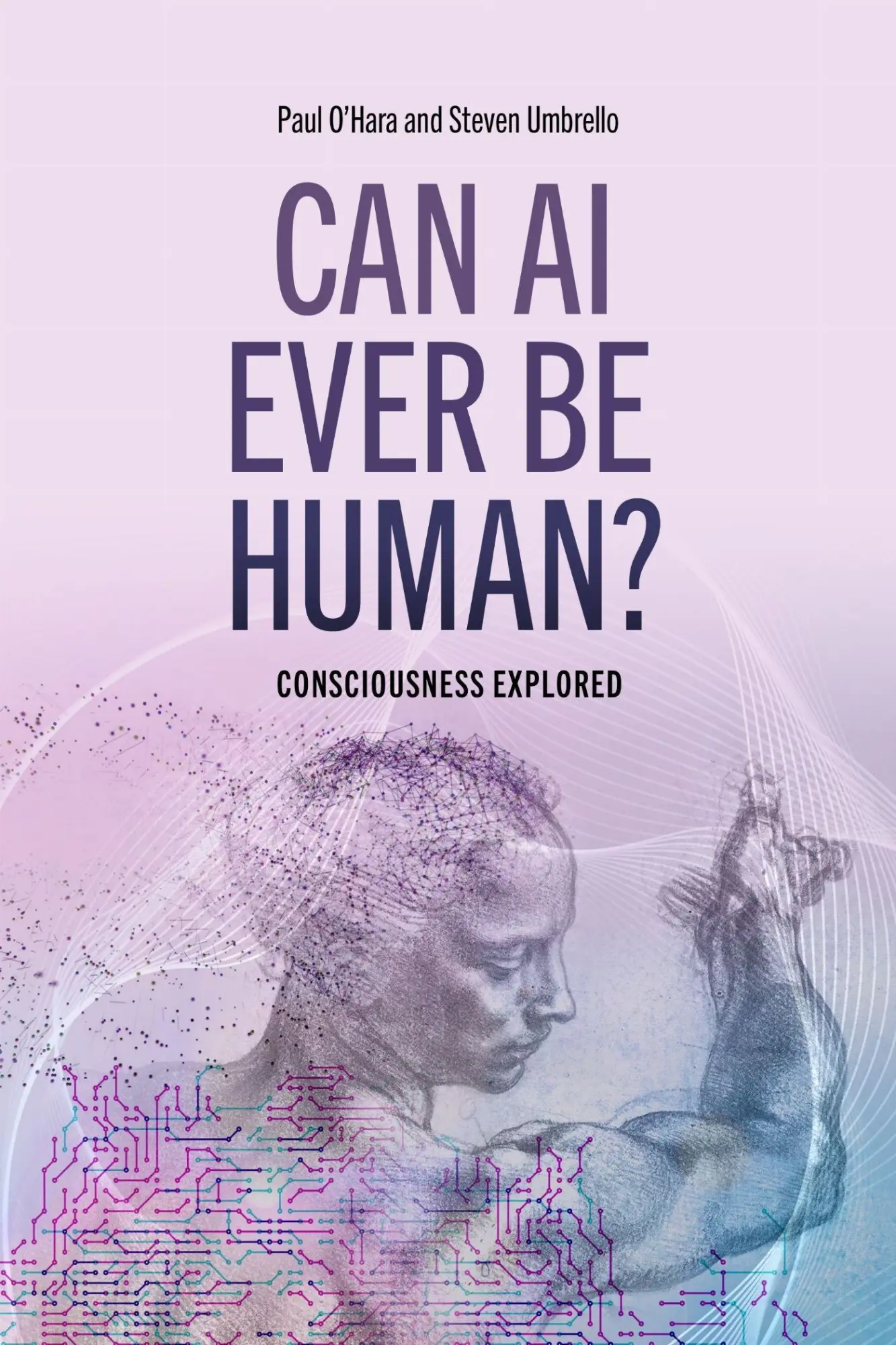 Cover: 9780813240862 | Can AI Ever Be Human? | Consciousness Explained | Paul O'Hara (u. a.)