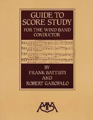 Cover: 9780962430862 | Guide to score study for the windband conductor | Battisti (u. a.)