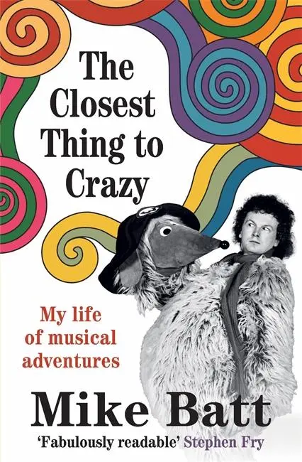 Cover: 9781785120862 | The Closest Thing to Crazy | My Life of Musical Adventures | Mike Batt