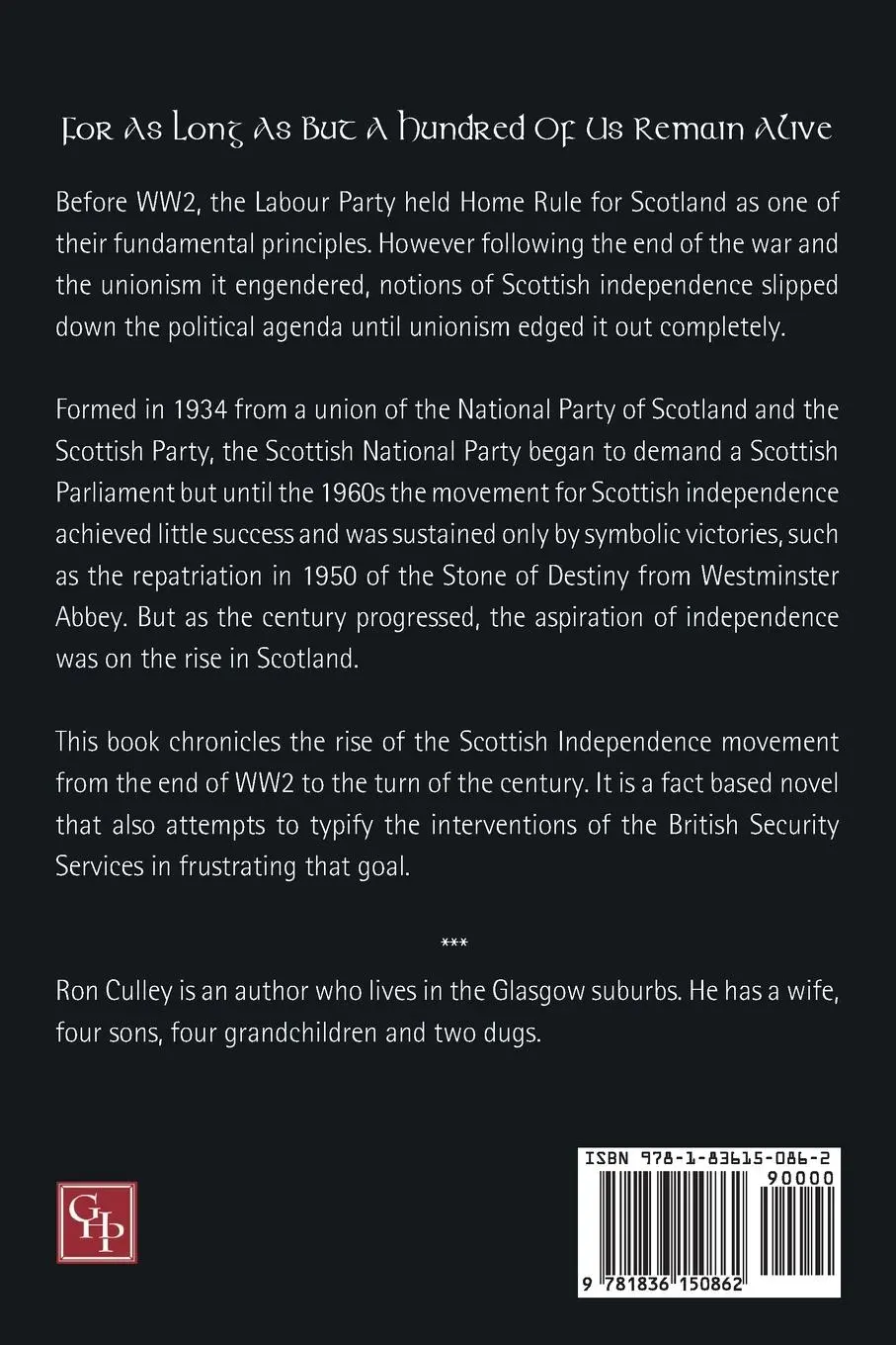 Rückseite: 9781836150862 | For As Long As But A Hundred Of Us Remain Alive | Ron Culley | Buch