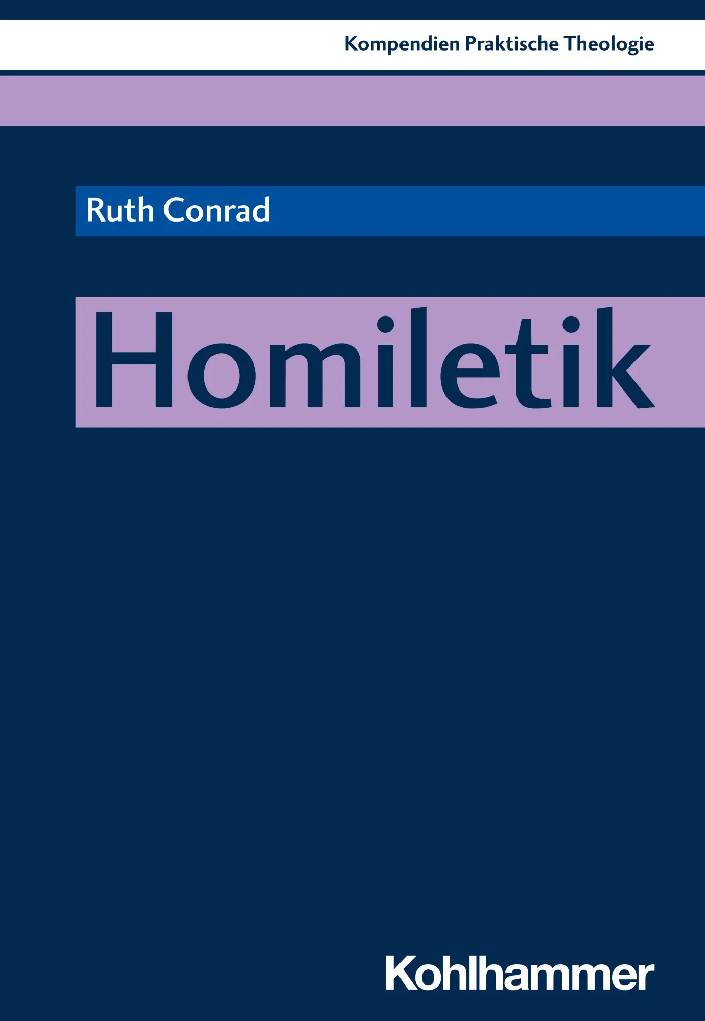 Cover: 9783170340862 | Homiletik | Ruth Conrad | Taschenbuch | 170 S. | Deutsch | 2024