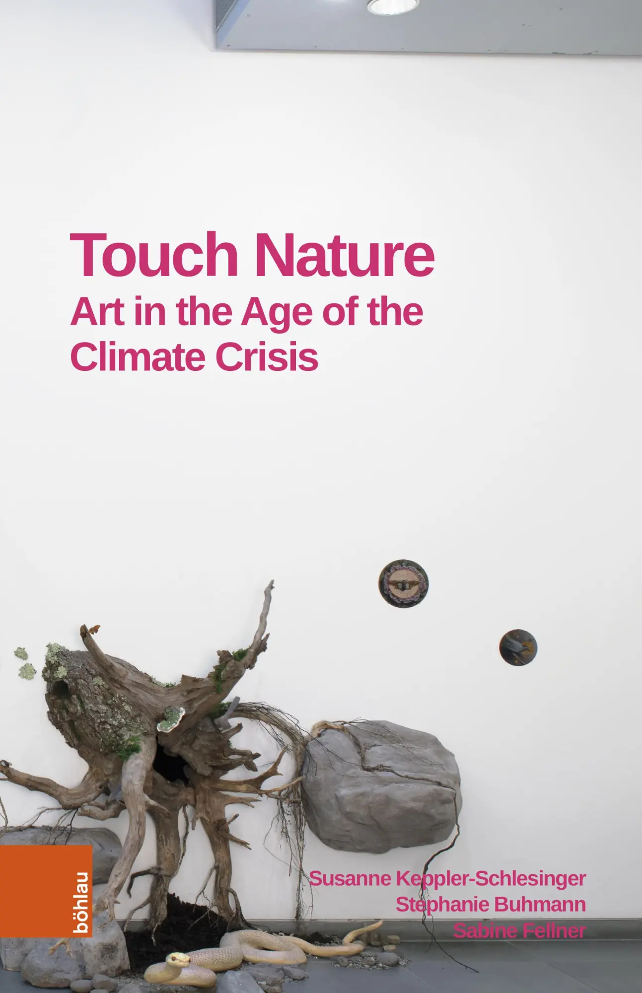 Cover: 9783205220862 | Touch Nature | Art in the Age of the Climate Crisis | Buch | 120 S.