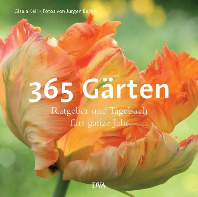 Cover: 9783421040862 | 365 Gärten | Ratgeber und Tagebuch fürs ganze Jahr | Gisela Keil | DVA