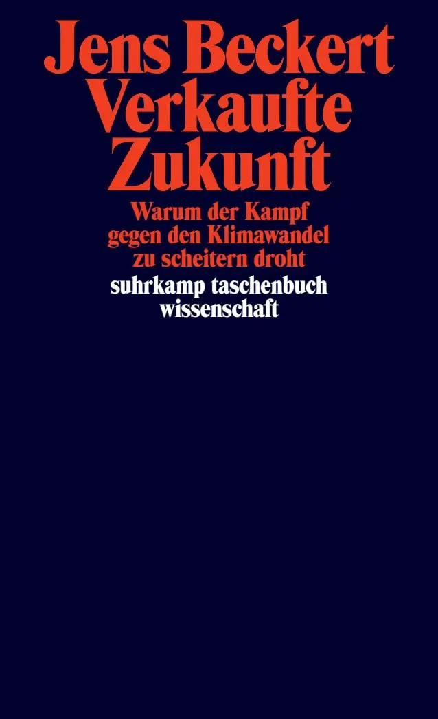 Cover: 9783518300862 | Verkaufte Zukunft | Jens Beckert | Taschenbuch | 250 S. | Deutsch