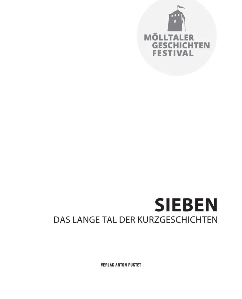 Bild: 9783702510862 | Mölltaler Geschichten Festival: Sieben | ProMÖLLTAL | Taschenbuch