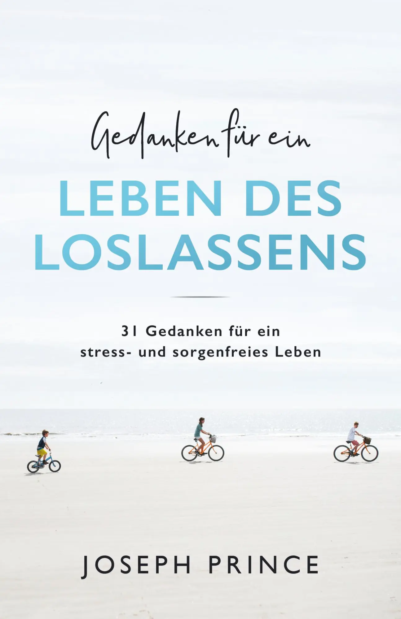 Cover: 9783959330862 | Gedanken für ein Leben des Loslassens | Joseph Prince | Taschenbuch