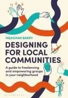 Cover: 9781350400962 | Designing for Local Communities | Meaghan Barry | Taschenbuch | 2025