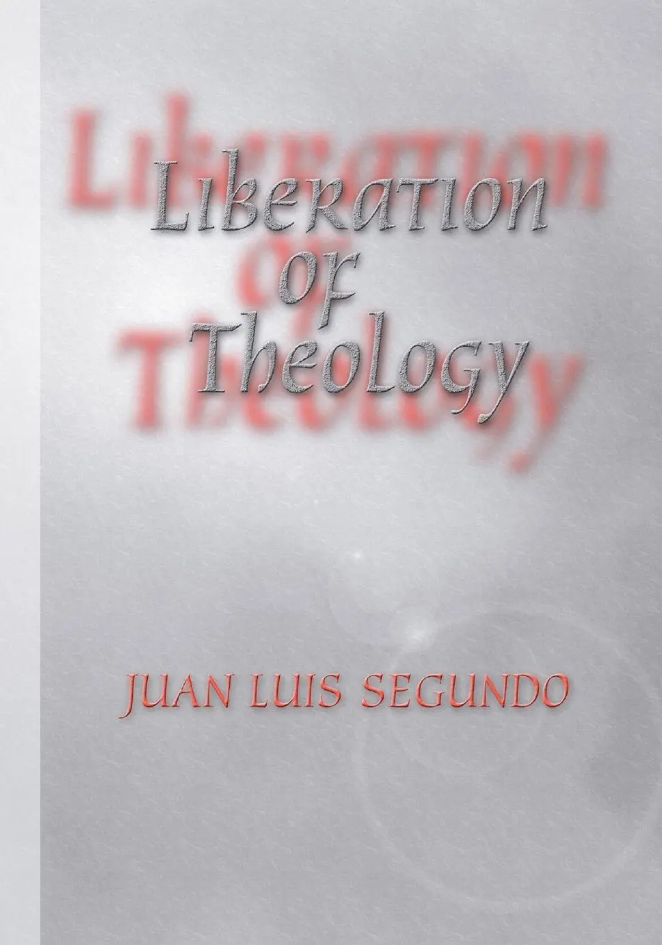 Cover: 9781592440962 | Liberation of Theology | Juan L. Sj Segundo | Taschenbuch | Englisch
