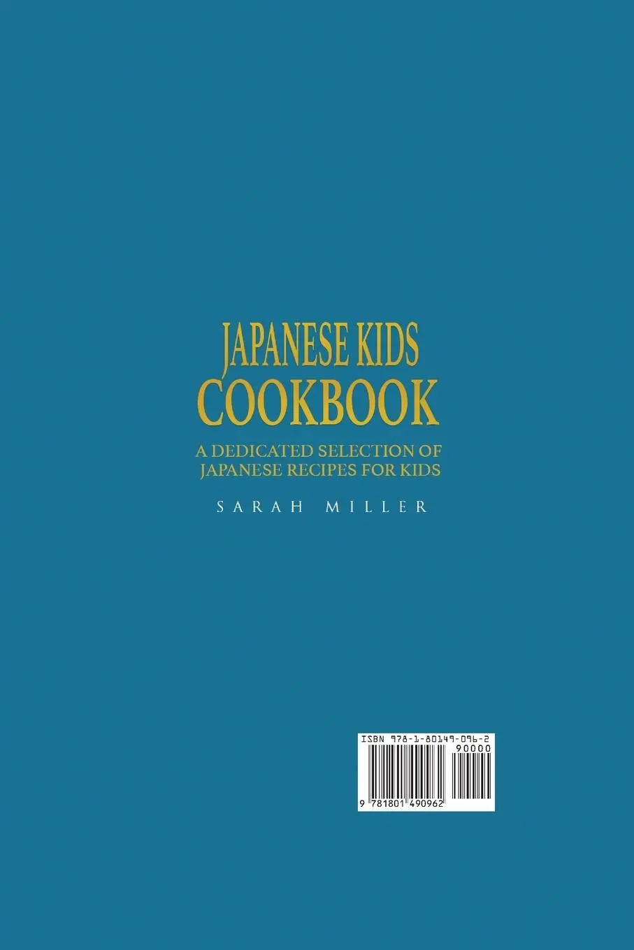 Rückseite: 9781801490962 | Japanese Kids Cookbook | Sarah Miller | Taschenbuch | Englisch | 2017