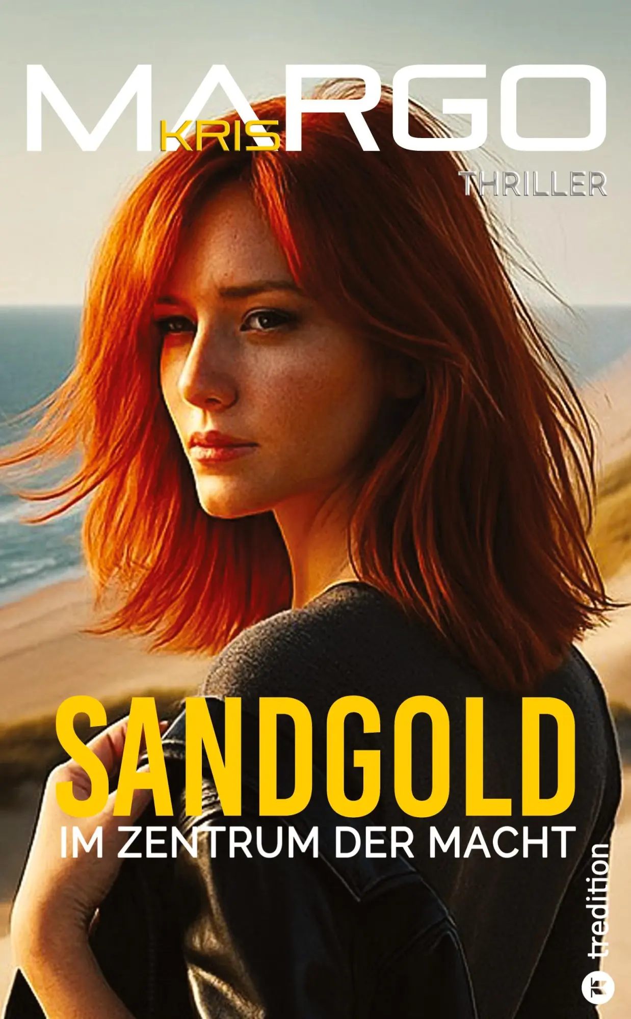 Cover: 9783384720962 | Sandgold | Im Zentrum der Macht | Kris Margo | Taschenbuch | 368 S.