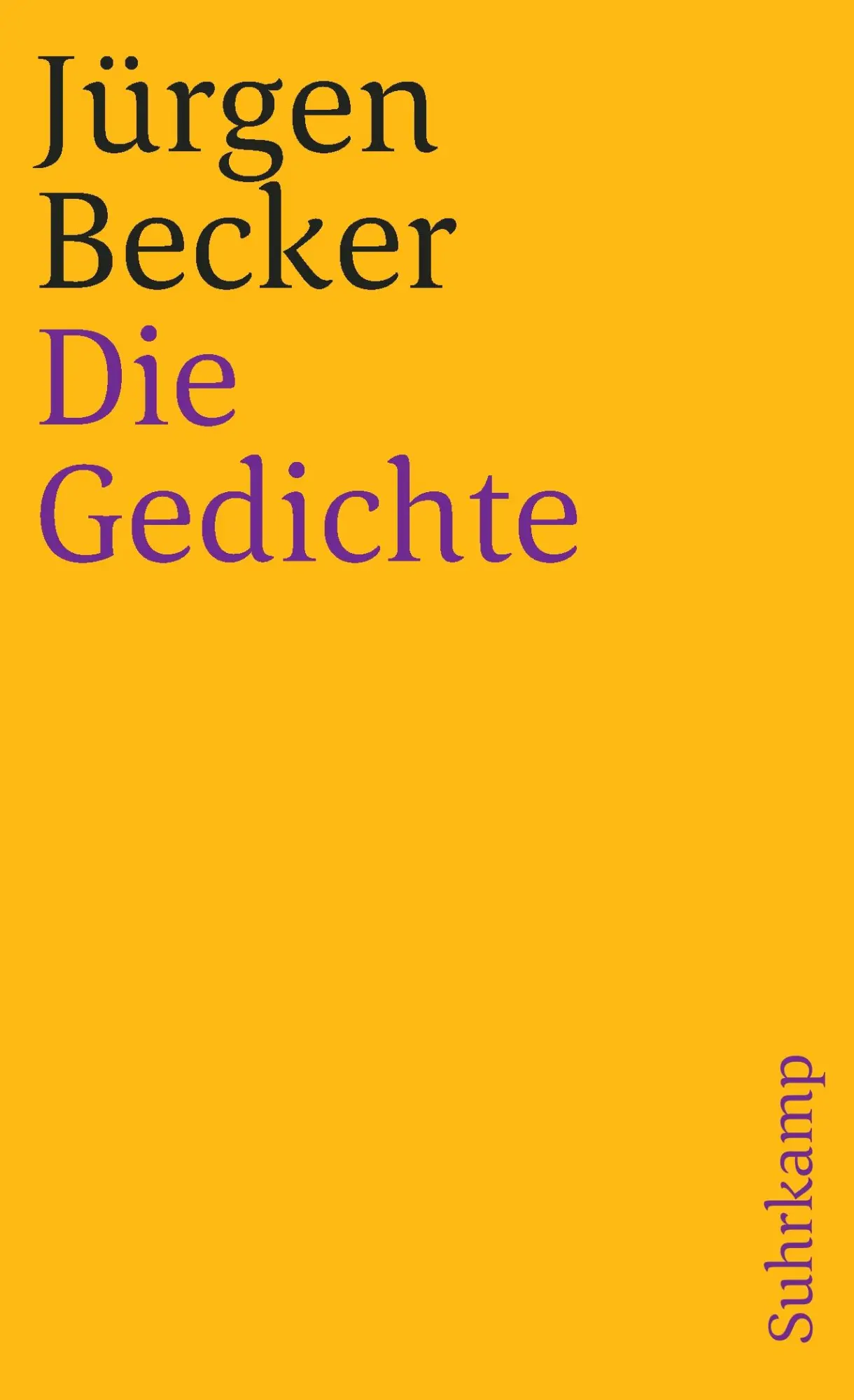 Cover: 9783518390962 | Die Gedichte | Jürgen Becker | Taschenbuch | 748 S. | Deutsch | 1995
